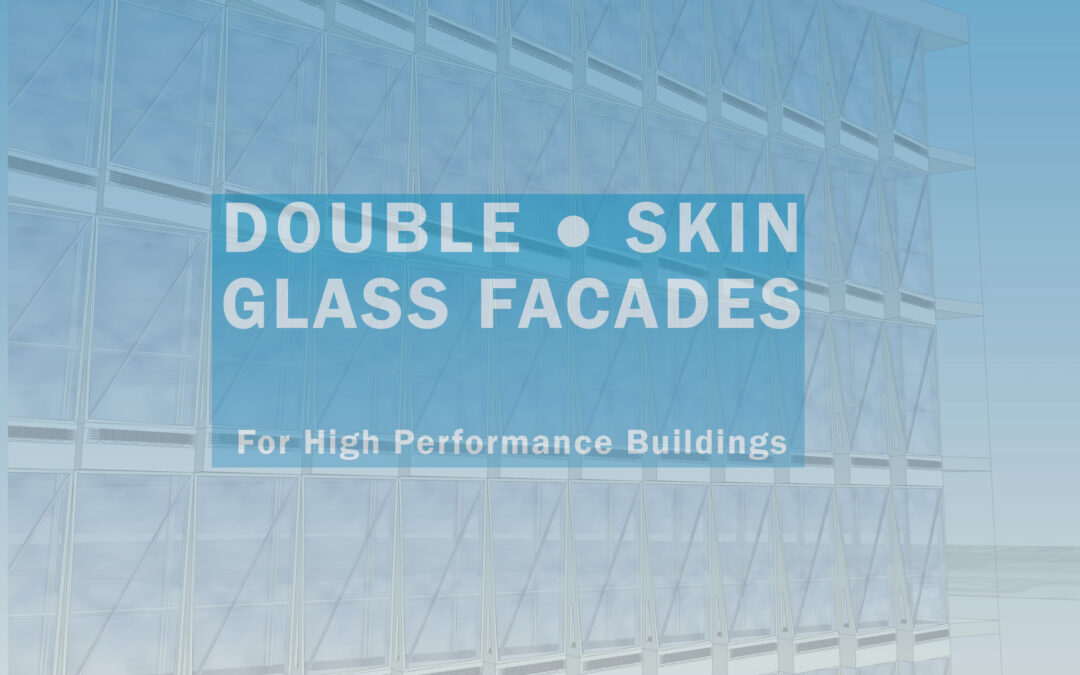 Double Skin Glass Facades